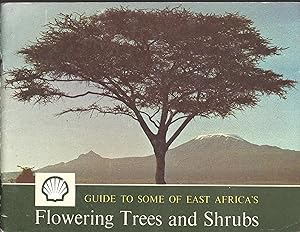 Guide to Some of East Africa's Flowering trees and Shrubs