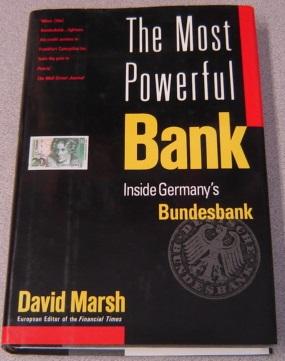 The Most Powerful Bank: Inside Germany's Bundesbank