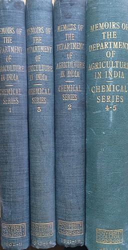Memoirs of the Department of Agriculture in India: VOLUMES 1-5 CHEMICAL SERIES