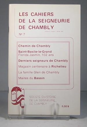 Les Cahiers de la Seigneurie de Chambly. Vol. 4, no. 1. Février 1982 (no. 7)