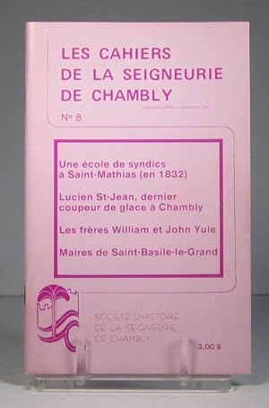 Les Cahiers de la Seigneurie de Chambly. Vol. 4, no. 2. Septembre 1982 (no. 8)