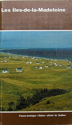 Les Îles-de-la-Madeleine: Itinéraire culturel (Collection des Guides pratiques. Série Itinéraires...