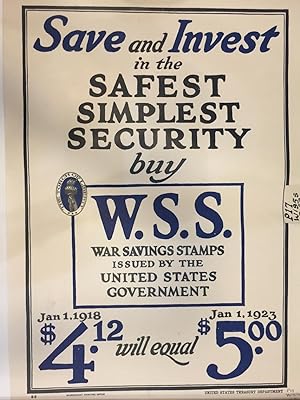 Save and Invest in the Safest Simplest Security; buy W.S.S. War Savings Stamps Issued By The Unit...
