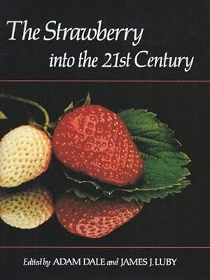 The Strawberry into the 21st Century - Proceedings of the Third North American Conference, 1990