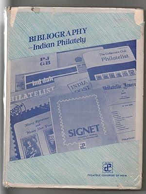 BIBLIOGRAPHY OF INDIAN PHILATELY