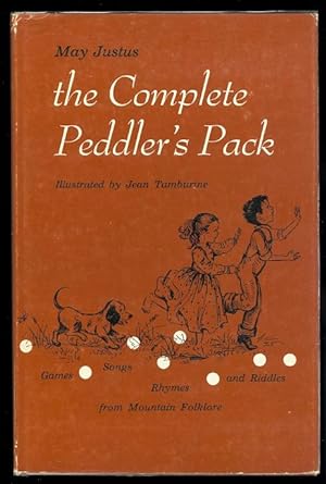 THE COMPLETE PEDDLER'S PACK: GAMES, SONGS, RHYMES, AND RIDDLES FROM MOUNTAIN FOLKLORE.