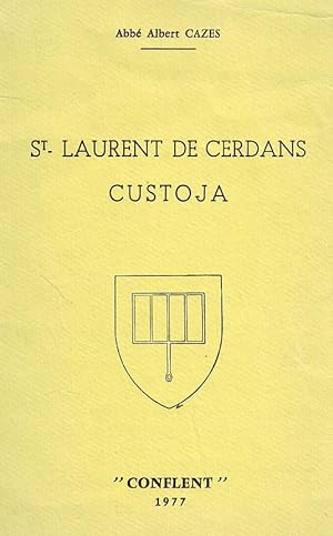 St. Laurent de Cerdans, Custoja.