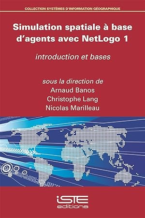 simulation spatiale à base d'agents avec NetLogo t.1 ; introduction et bases