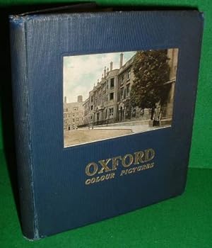 PICTURES IN COLOUR OF OXFORD WITH ITS UNIVERSITY AND COLLEGES