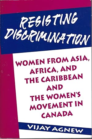 Resisting Discrimination: Women From Asia, Africa, And The Caribbean And The Women's Movement In ...