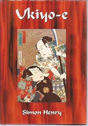 Ukiyo-e : Fleeting Images of Ancient Japan (signed)