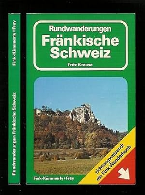 Rundwanderungen Fränkische Schweiz. 4. verbess. Aufl.