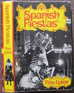 SPANISH FIESTAS (INCLUDING ROMERIAS, EXCLUDING BULL-FIGHTS).