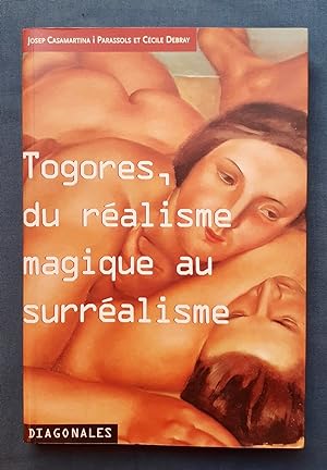 Togores - Du réalisme magique au surréalisme -