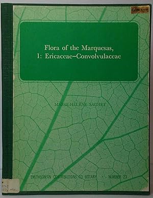 Flora of the Marquesas, 1: Ericaceae-Convolvulacae (Smithsonian Contributions to Botany, Number 23)