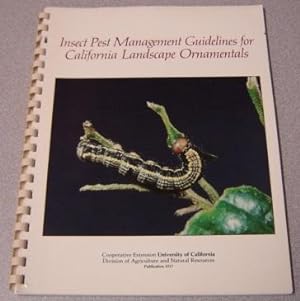 Insect Pest Management Guidelines for California Landscape Ornamentals (Publication No. 3317)