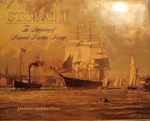 STOBART: THE REDISCOVERY OF AMERICA'S MARITIME HERITAGE