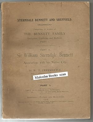 Sterndale Bennett and Sheffield. Comprising an Account of the Bennett Family (Derbyshire, Cambrid...