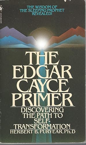 Edgar Cayce Primer, The Discovering the Path to Self Transformation