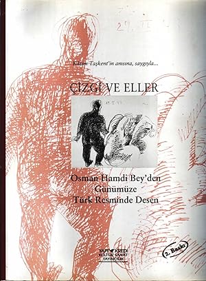 Cizgi ve eller: Osman Hamdi Bey'den gunumuze Turk resminde desen (Turkish Edition)