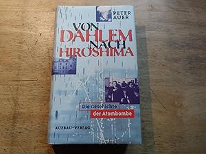 Von Dahlem nach Hiroshima - EA - Die Geschichte der Atombombe