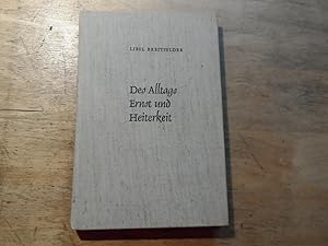 Des Alltags Ernst und Heiterkeit - Gedichte/Erzählungen
