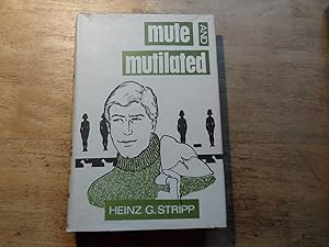 Mute and Mutilated