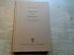 Aggression und Depression - Einsichten und Erfahrungen eines Heilpraktikers