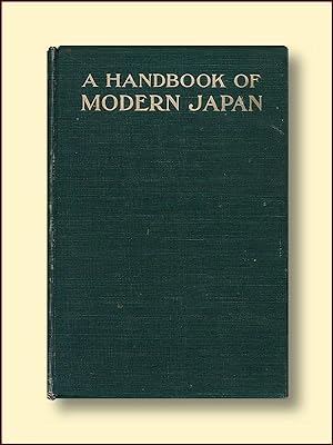 A Handbook of Modrn Japan: With Annew Map,, Made Especially for the Bookl, and Over Sixty Illustr...