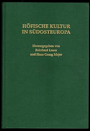 Höfische Kultur in Südosteuropa. Bericht der Kolloquien der Südosteuropa-Kommission 1988 bis 1990.