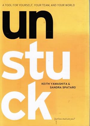 Unstuck: a Tool for Yourself, Your Team, and Your World