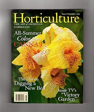 Horticulture Magazine - August - September, 1997. Cannas; Bed Digging; Victory Garden; Richard Pa...