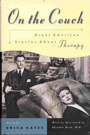 On the Couch Great American Stories About Therapy