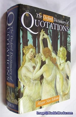 The Oxford Dictionary of Quotations Major New Edition
