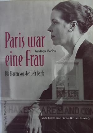 Paris war eine Frau. Die Frauen von der Left Bank. Dt.v. S.Goerdt.