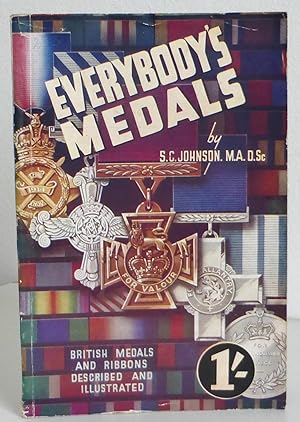 Everybody's Medals, British Medals and Ribbons Described and Illustrated