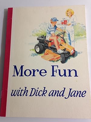More Fun with Dick and Jane
