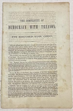 THE COMPLICITY OF DEMOCRACY WITH TREASON. ITS RECORD FOR OHIO