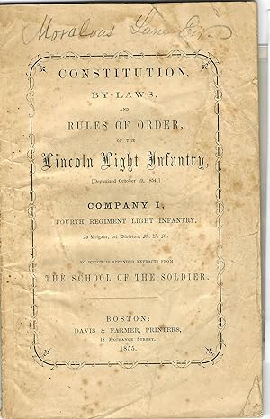 CONSTITUTION, BY-LAWS, AND RULES OF ORDER OF THE LINCOLN LIGHT INFANTRY, (ORGANIZED OCTOBER 19, 1...