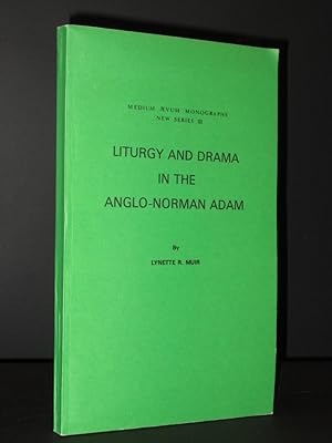 Liturgy and Drama in the Anglo-Norman Adam : Medium Aevum Monographs New Series III [SIGNED]