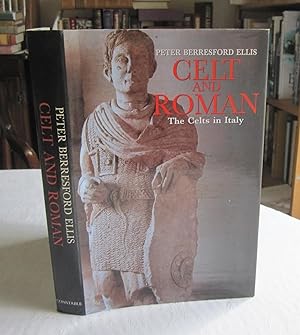 Celt and Roman: The Celts of Italy