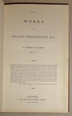 The Works of William Chillingworth, M.a. ; In Three Volumes.