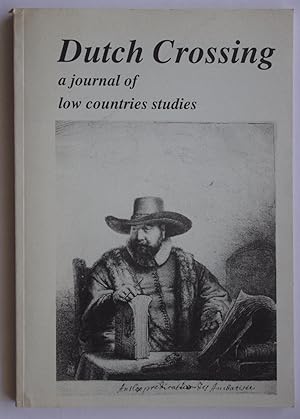 Dutch Crossing A Journal of Low Countries Studies Summer 1990