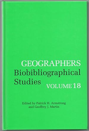 Geographers Biobibliographical Studies Volume 18