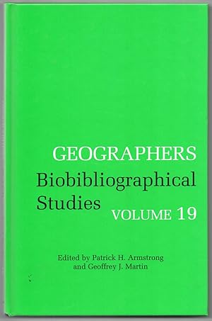 Geographers Biobibliographical Studies Volume 19