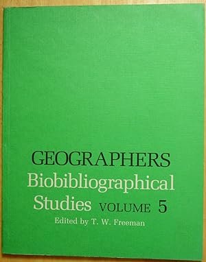 Geographers Biobibliographical Studies Volume 5