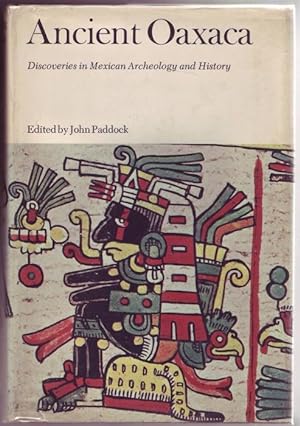 Ancient Oaxaca. Discoveries in Mexican archeology and history