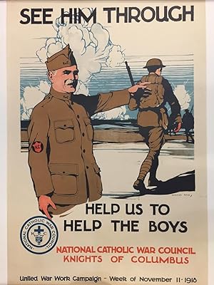 See Him Through: Help Us To Help the Boys; National Catholic War Council, Knights of Columbus