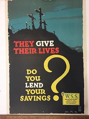 They Give Their Lives; Do You Lend Your Savings