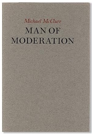 Man of Moderation: Two Poems